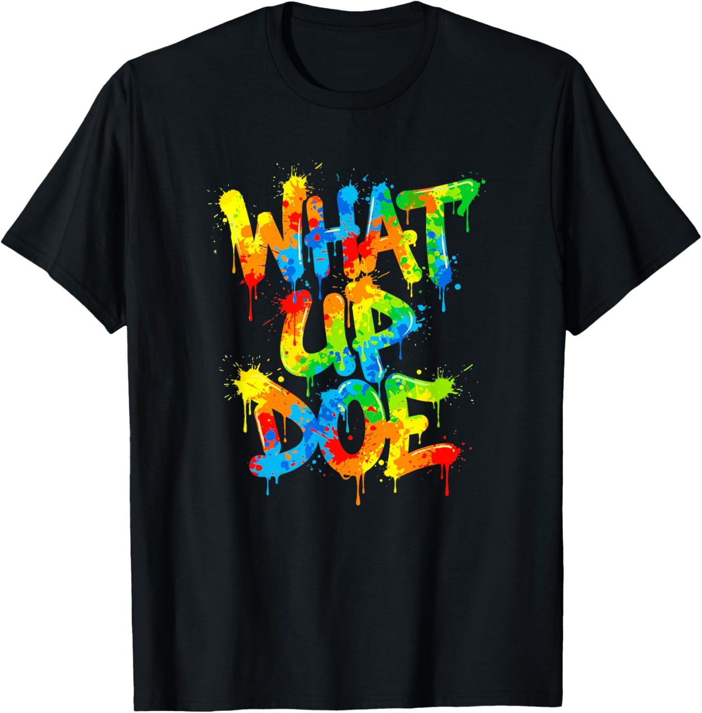 What Up Doe | Graffiti Style Urban Detroit Michigan T-Shirt - T-Shirt | Black