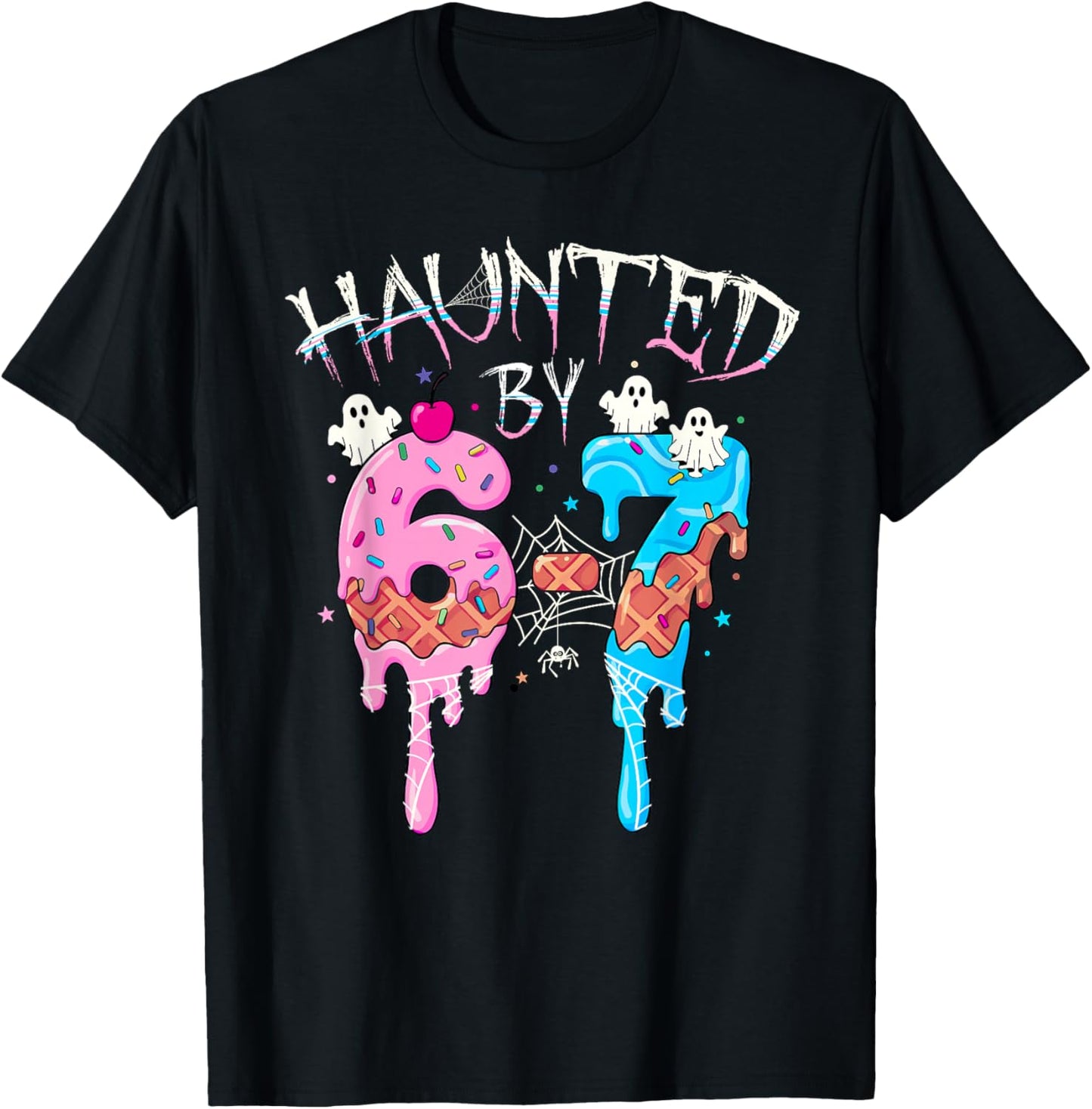 Haunted by 6 7 Halloween Ghost Gen Alpha Meme Ice Cream Drip T-Shirt - T-Shirt | Black
