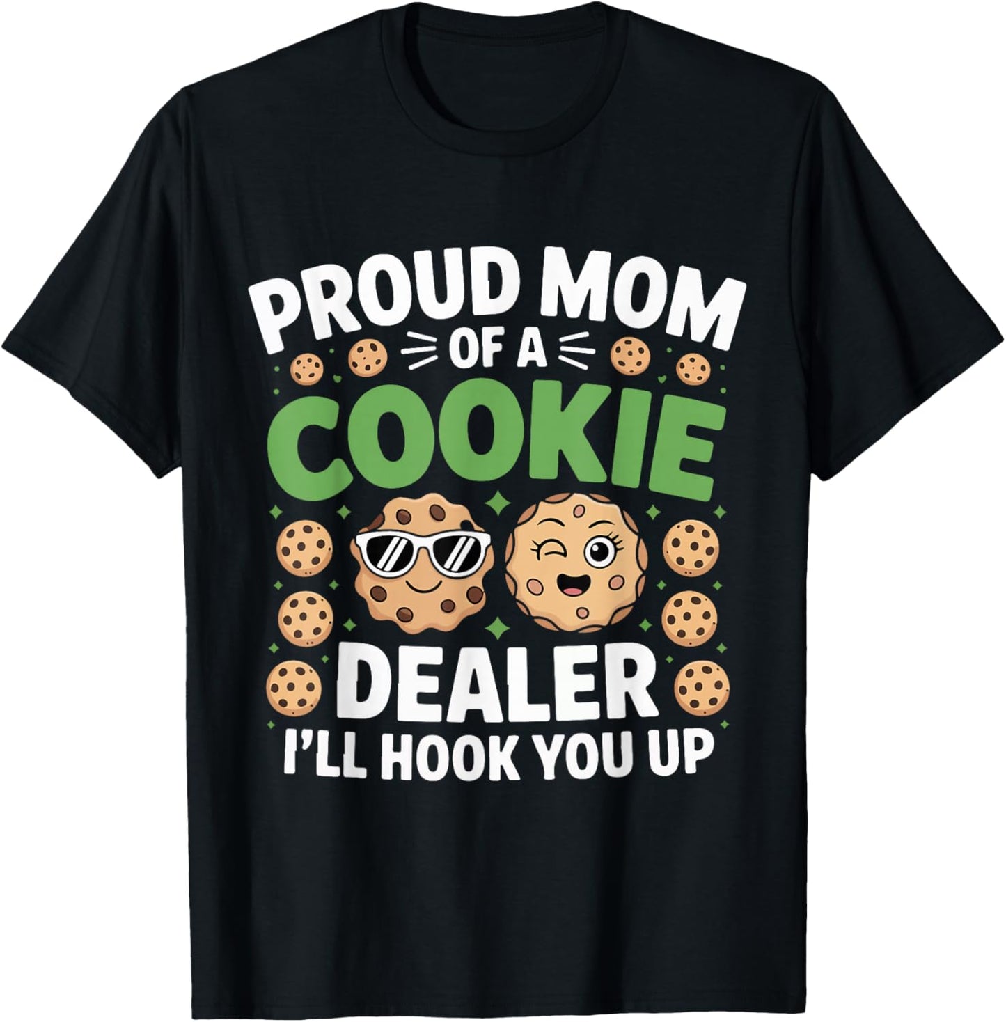 Proud Cookie Dealer Mom Funny Baking Mama Dessert Humor T-Shirt - T-Shirt | Black