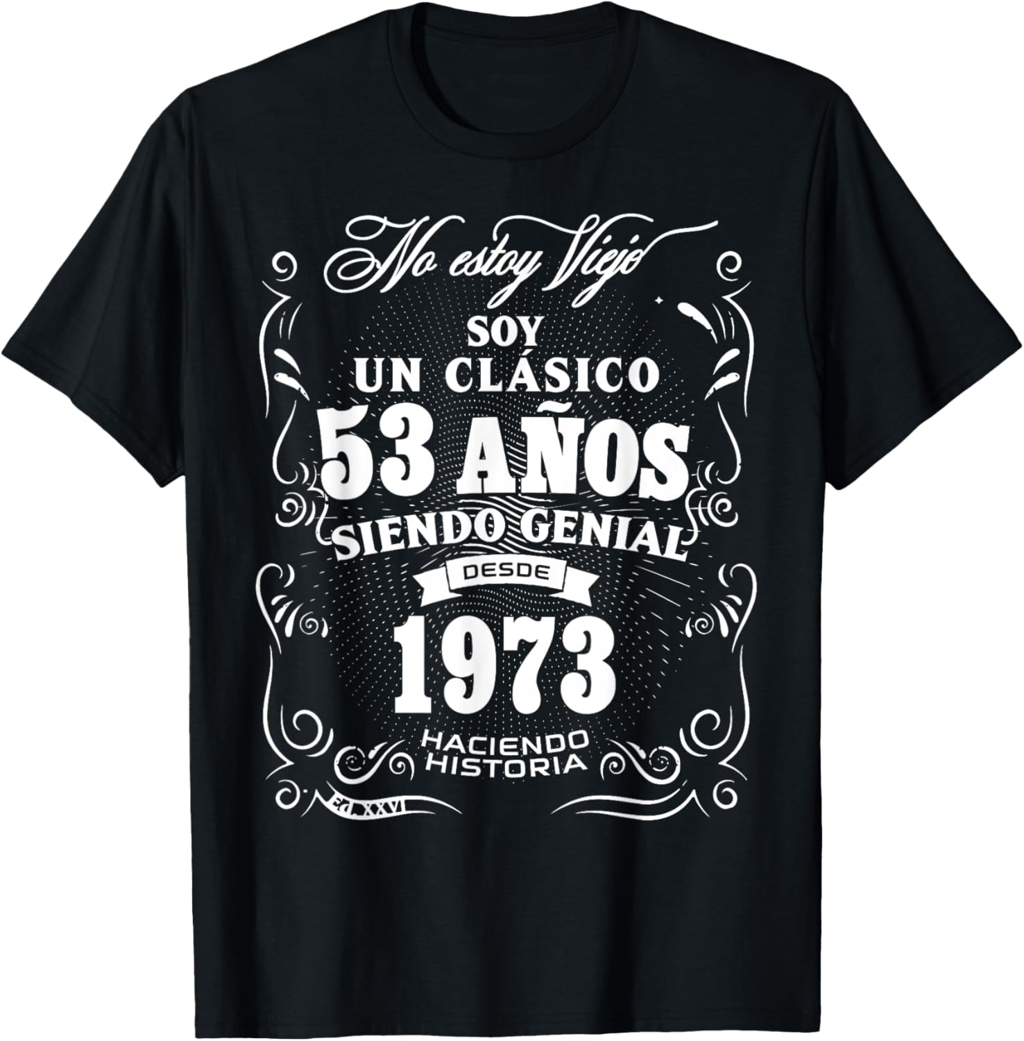 Vintage 53rd Birthday Men Funny 1973 53 Birthday Spanish T-Shirt - T-Shirt | Black