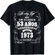 Vintage 53rd Birthday Men Funny 1973 53 Birthday Spanish T-Shirt - T-Shirt | Black