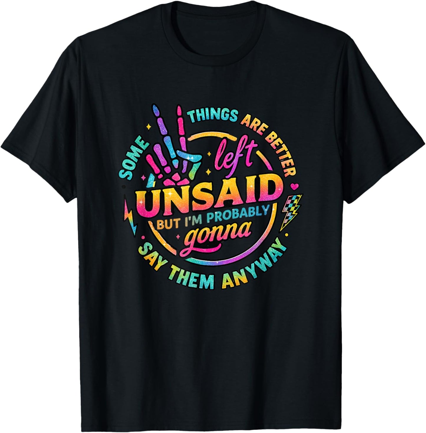 Some Things are Better Left Unsaid Typography T-Shirt - T-Shirt | Black