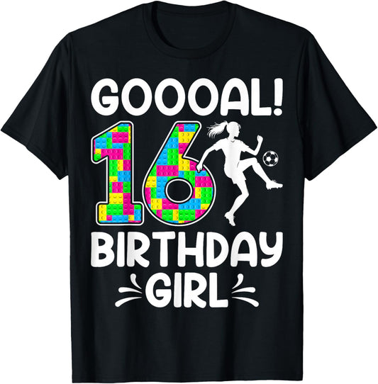 Soccer Lover Goooal I'm 16 Birthday Girl T-Shirt - T-Shirt | Black