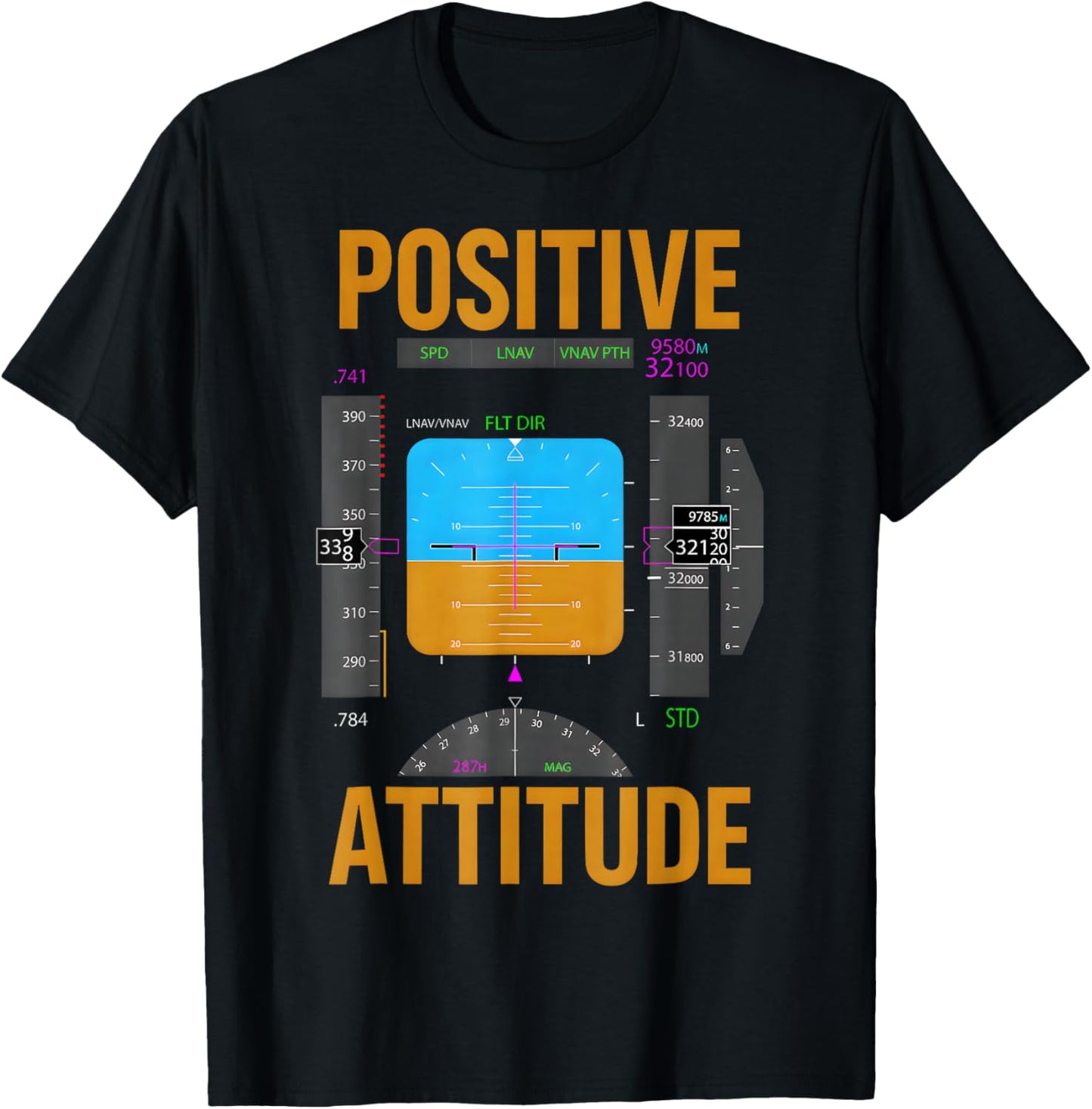 Positive Attitude Aviation Pilot Instrument Humor Design T-Shirt - T-Shirt | Black