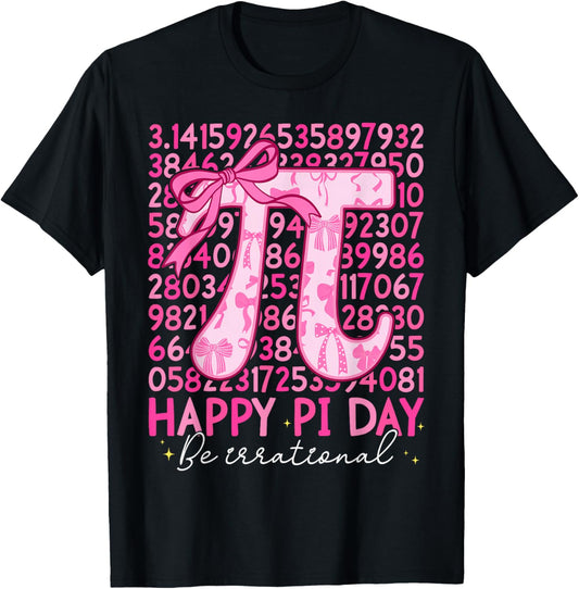 Happy Pi Day Be Irrational Pink Bow Girl Kid Math Teacher T-Shirt - T-Shirt | Black