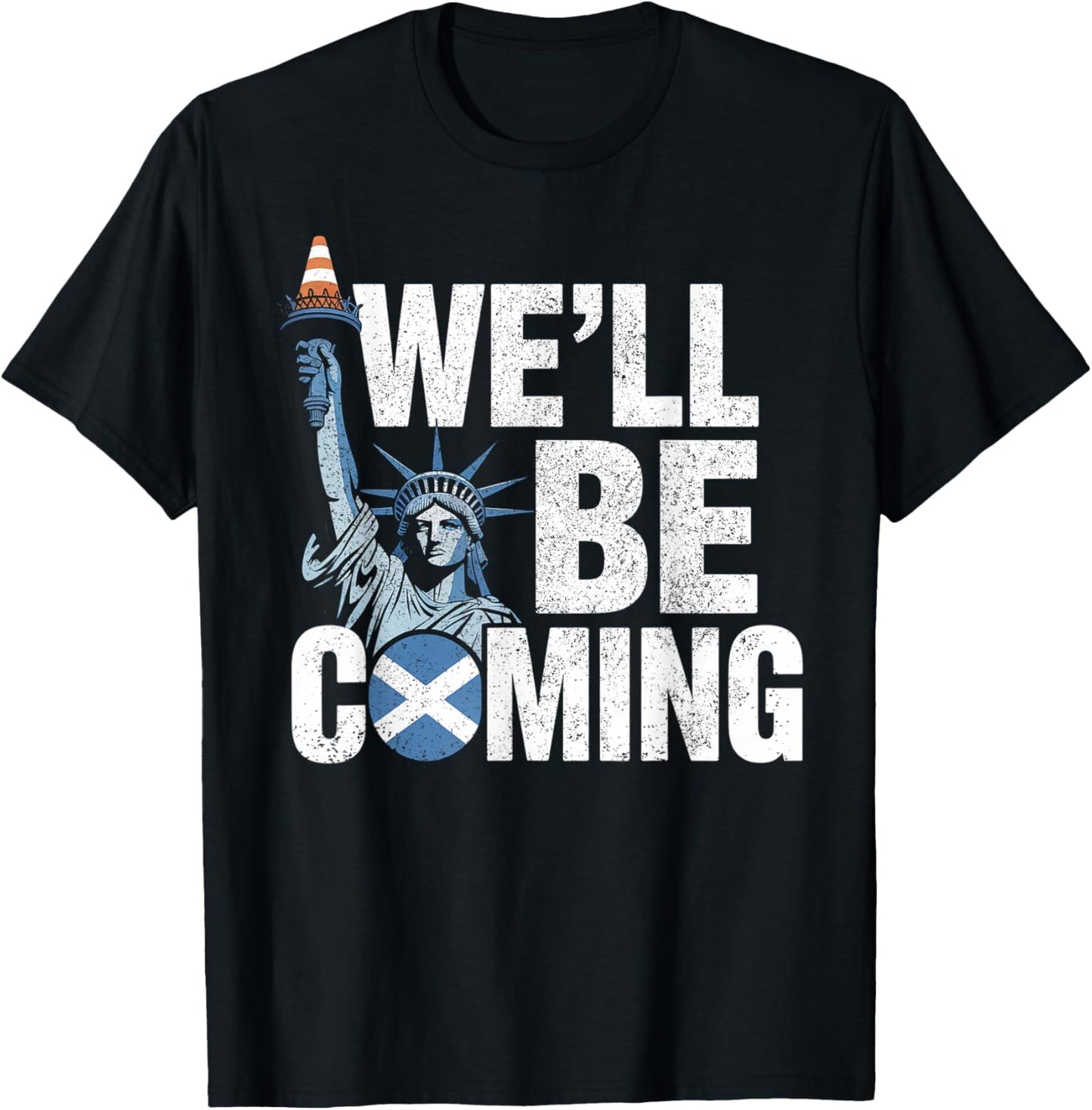 Scotland We'll Be Coming T-Shirt - T-Shirt | Black