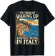 I’m Tired of Waking Up and Not Being in Italy. Cruise Travel T-Shirt - T-Shirt | Black