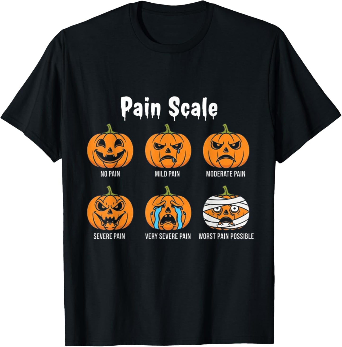 Pain Scale Pumpkin Pain Assessment Trauma Nurse Halloween T-Shirt - T-Shirt | Black