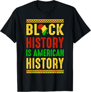 Black History is American History Patriotic African America T-Shirt - T-Shirt | Black
