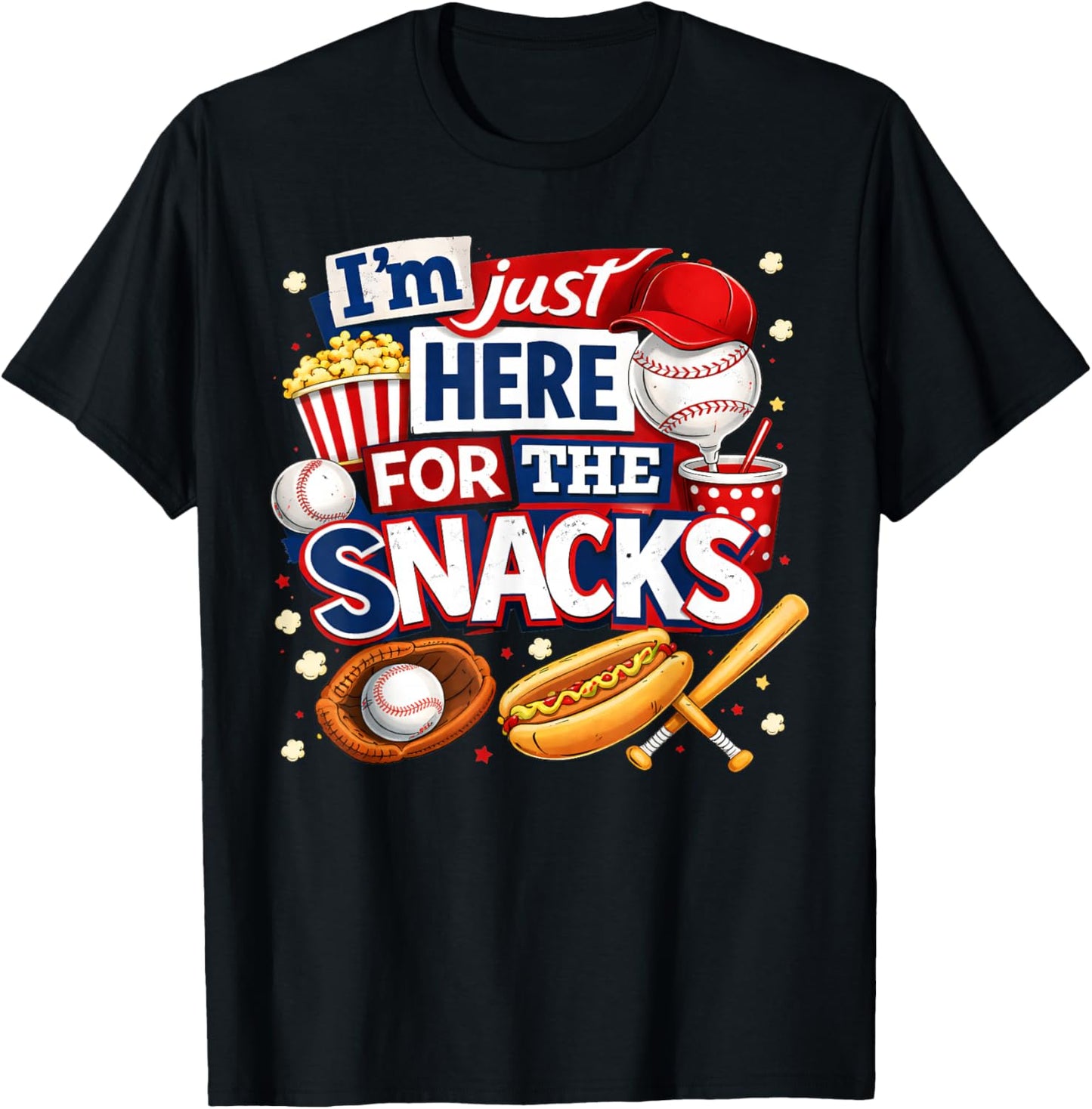 I'm Just Here for The Snacks Funny Baseball Lover Men Women T-Shirt - T-Shirt | Black