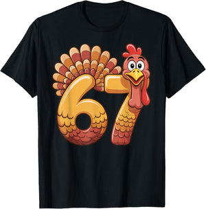 67 Thanksgiving Funny Turkey Thanksgiving 67 Turkey T-Shirt - T-Shirt | Black