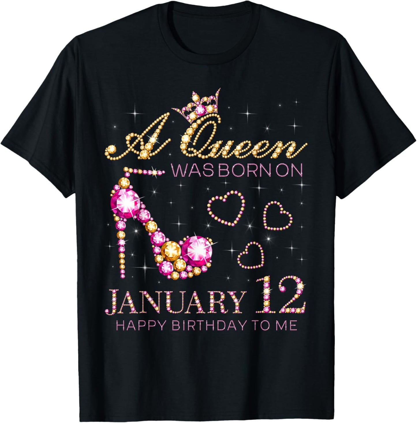 A Queen was Born On January 12 Happy Birthday to Me T-Shirt - T-Shirt | Black