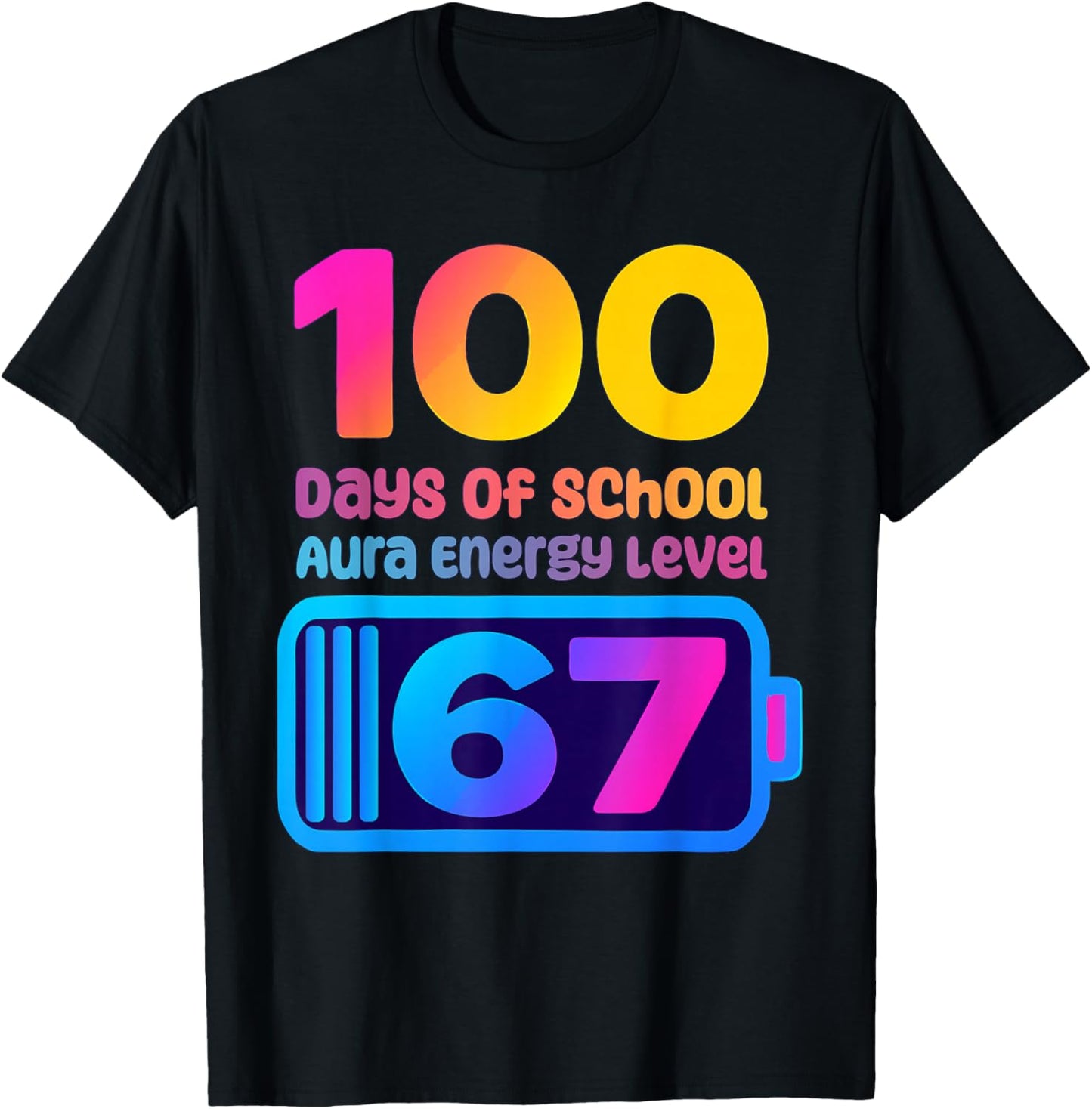 67 Aura Energy 100 Days of School Funny Gen Z Alpha Humor T-Shirt - T-Shirt | Black