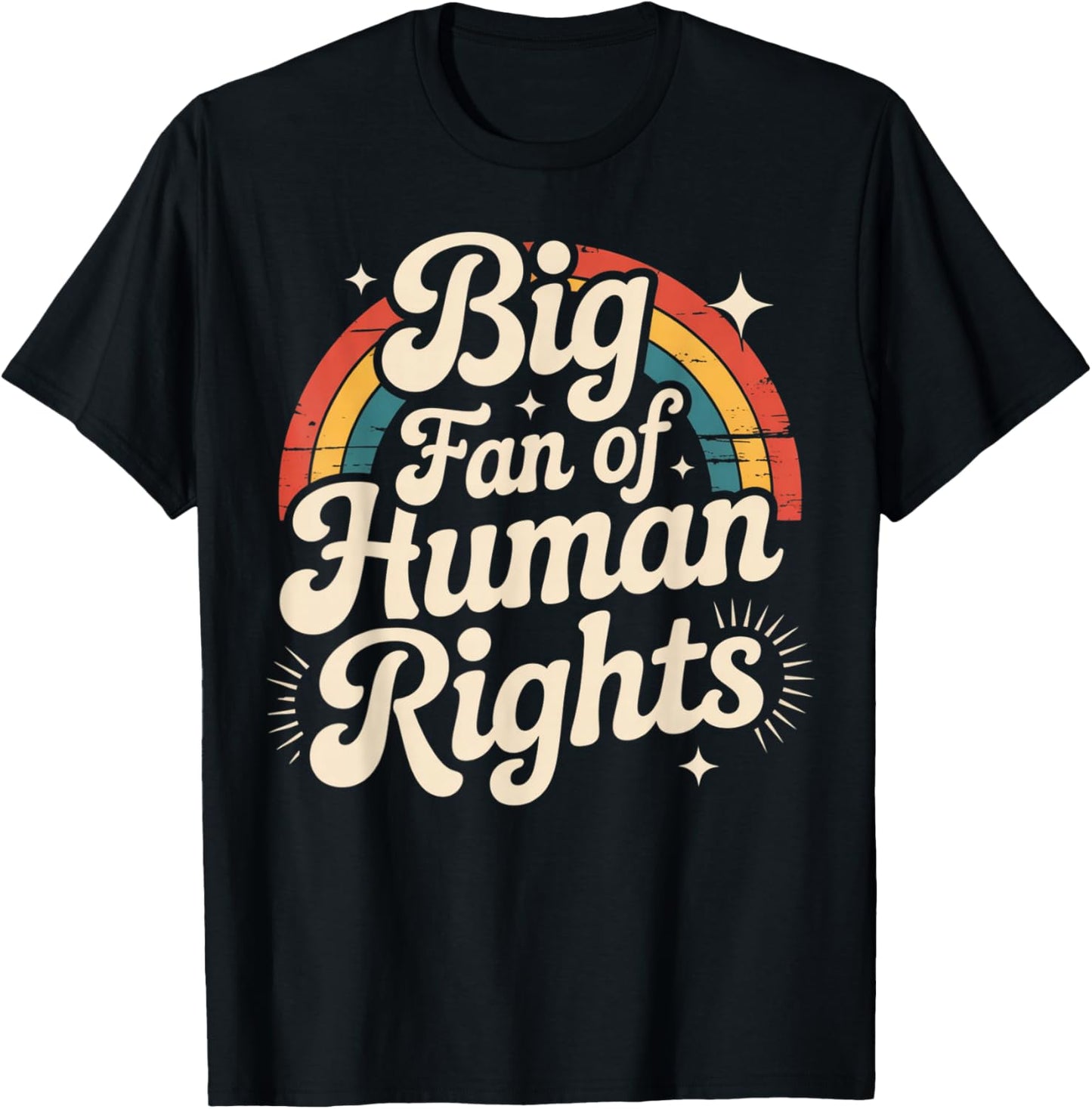 Retro Big Fan of Human Rights Rainbow T-Shirt - T-Shirt | Black
