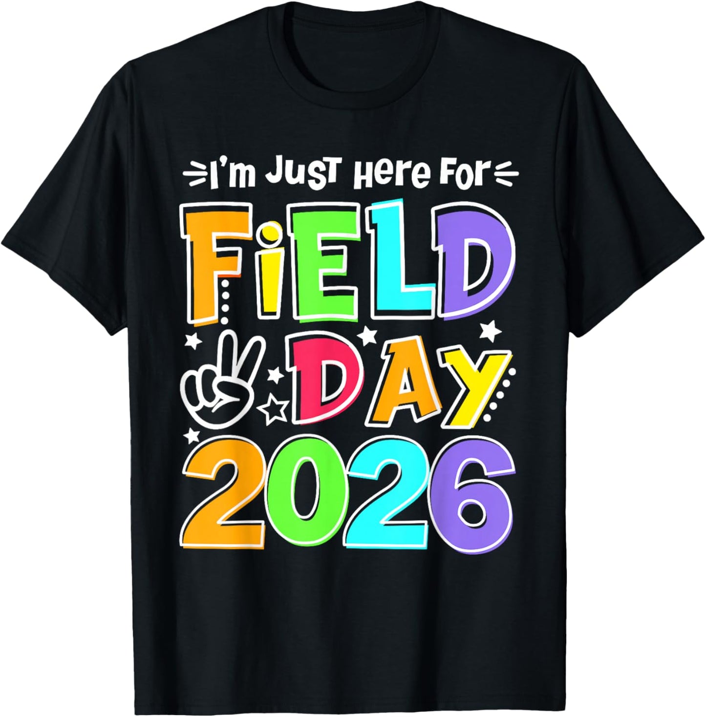 Just Here for Field Day Fun Day 2026 Teacher Kids T-Shirt - T-Shirt | Black