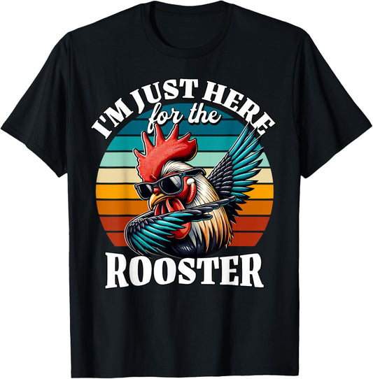 Rooster I'm Just Here for Rooster T-Shirt - T-Shirt | Black