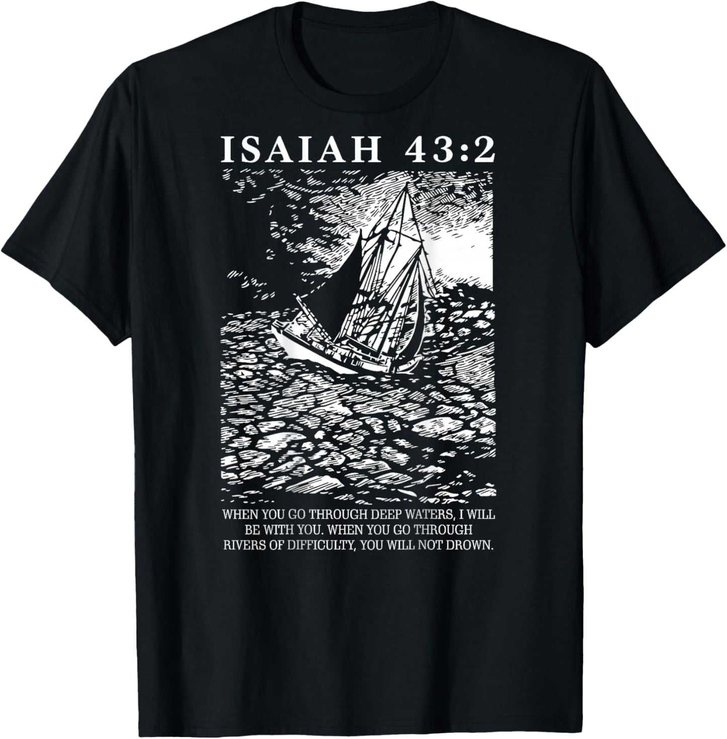 Isaiah 43 2 Christian Bible Verse (On Back) T-Shirt - T-Shirt | Black