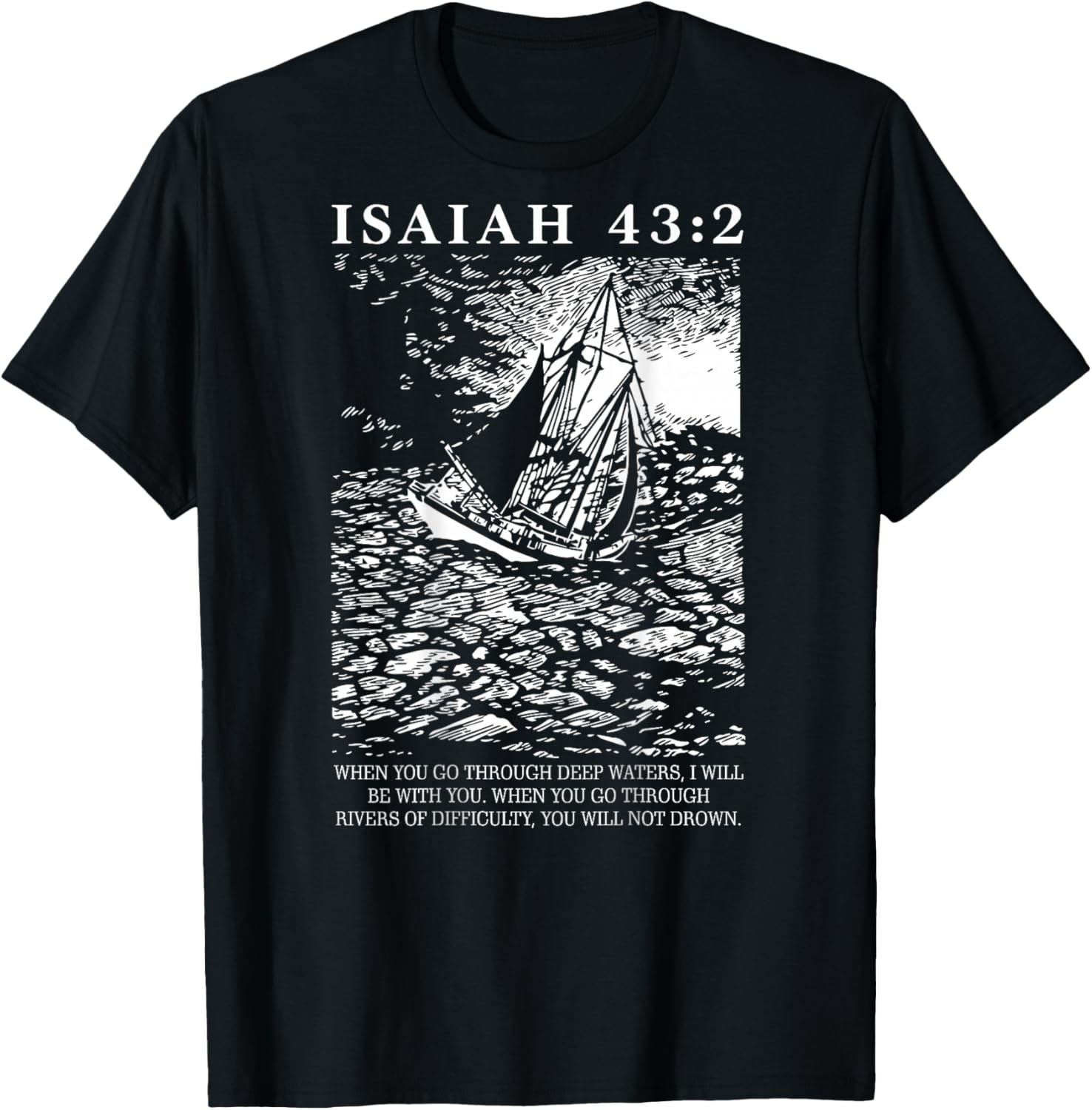 Isaiah 43 2 Christian Bible Verse (On Back) T-Shirt - T-Shirt | Black