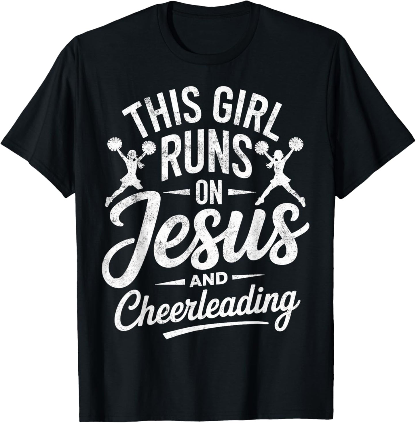 Christian Cheerleader This Girl Runs On Jesus & Cheerleading T-Shirt - T-Shirt | Black