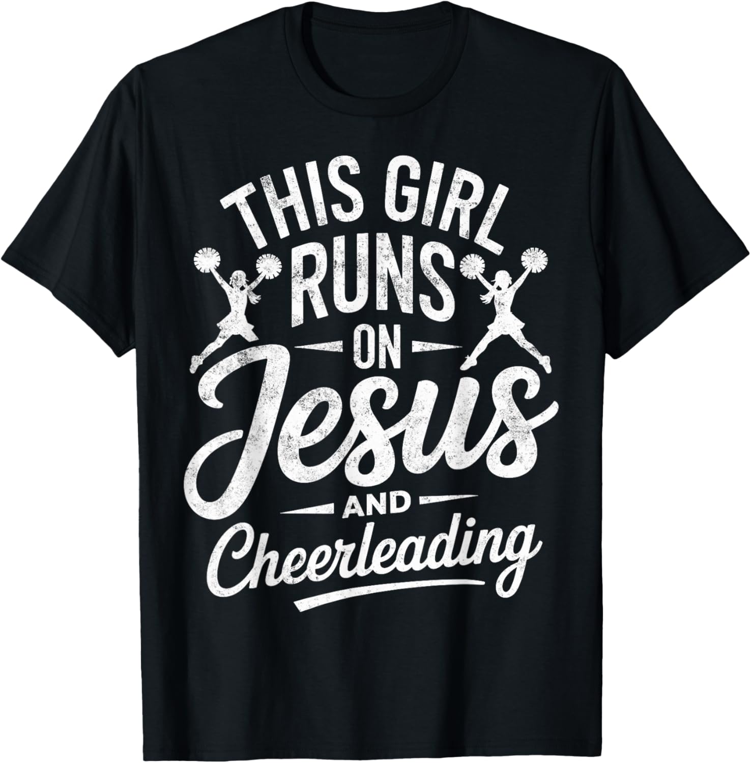 Christian Cheerleader This Girl Runs On Jesus & Cheerleading T-Shirt - T-Shirt | Black