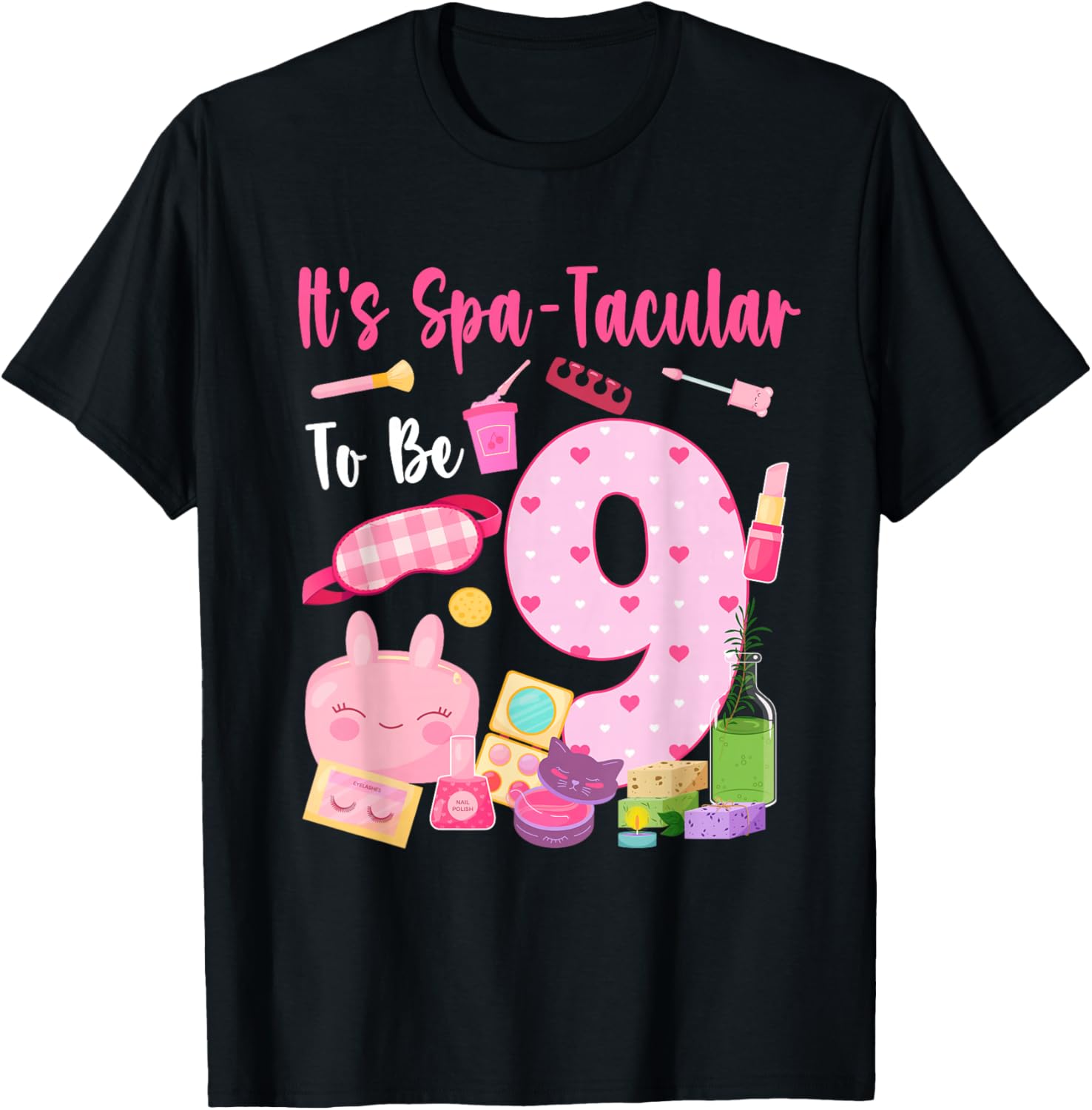 It's Spa-Tacular to Be 9 Year Old Girl Birthday Spa Theme T-Shirt - T-Shirt | Black