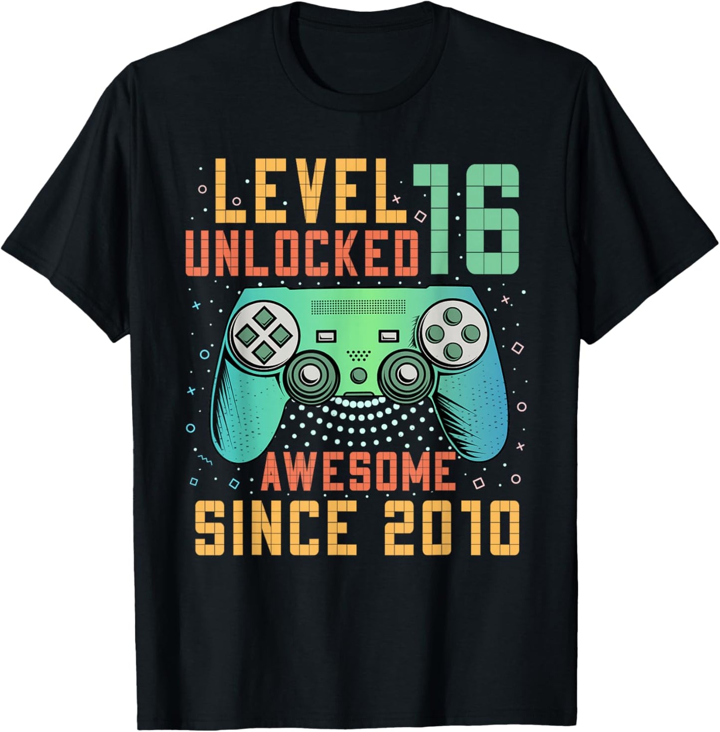 Level 16 Unlocked Awesome Since 2010 16th Birthday Boy T-Shirt - T-Shirt | Black