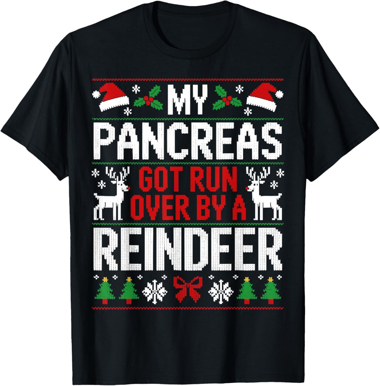 My Pancreas Got Run Over by A Reindeer - Christmas Diabetes T-Shirt - T-Shirt | Black