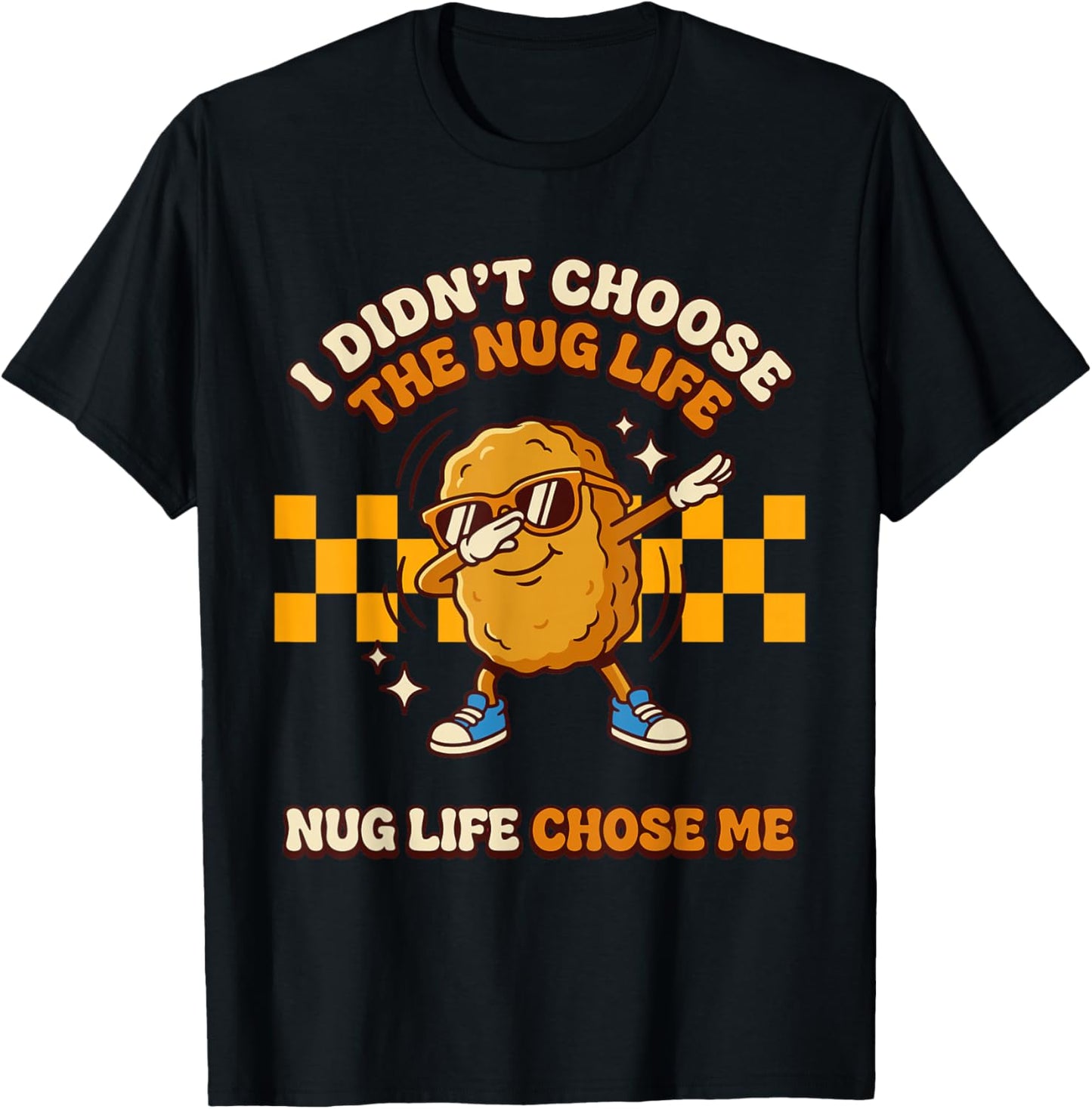 Nug Life Dabbing Dance Groovy Chicken Nugget T-Shirt - T-Shirt | Black