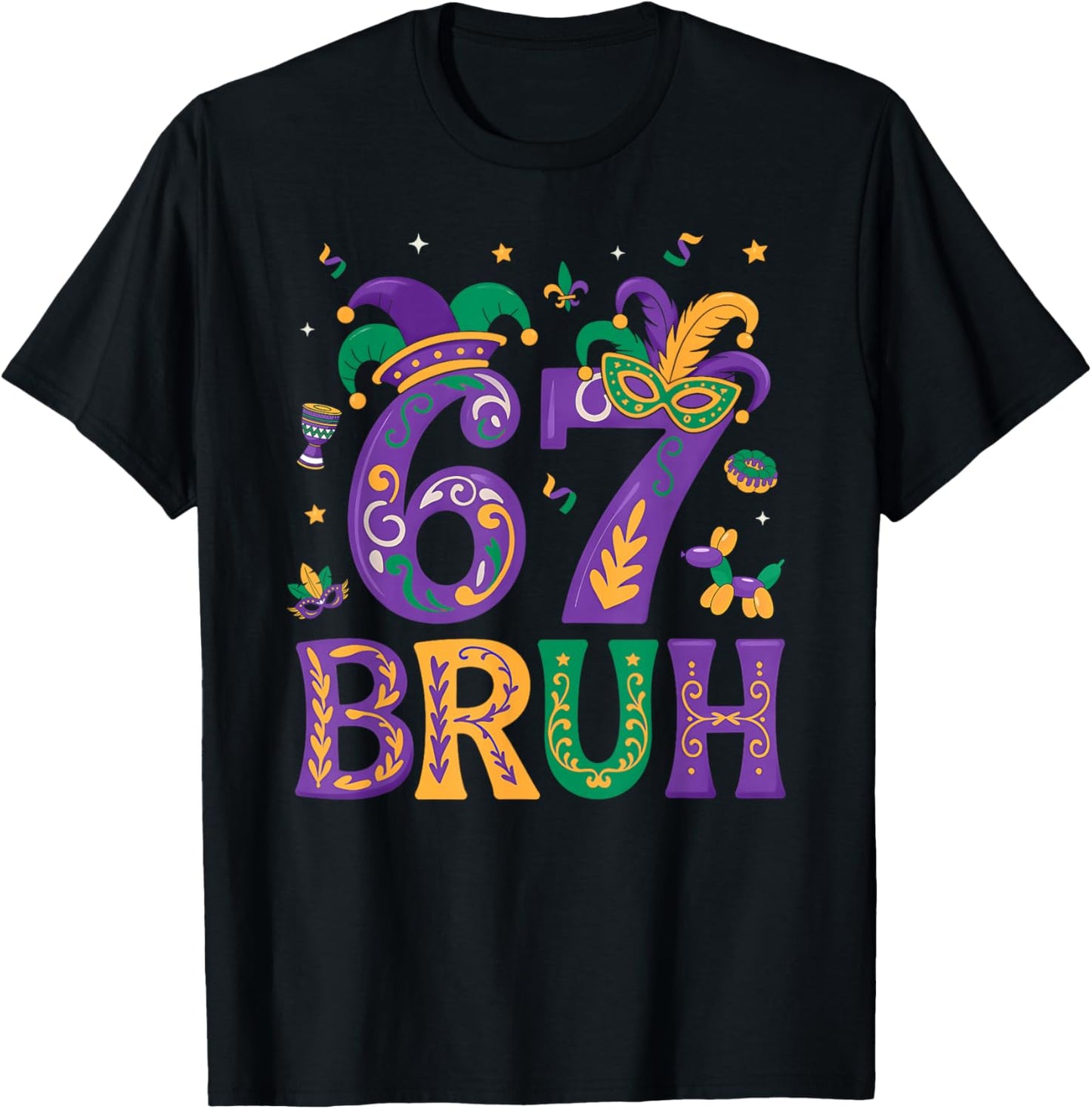 Funny Six Seven Bruh 67 Mardi Gras Boys Girls Kids 6 7 Meme T-Shirt - T-Shirt | Black
