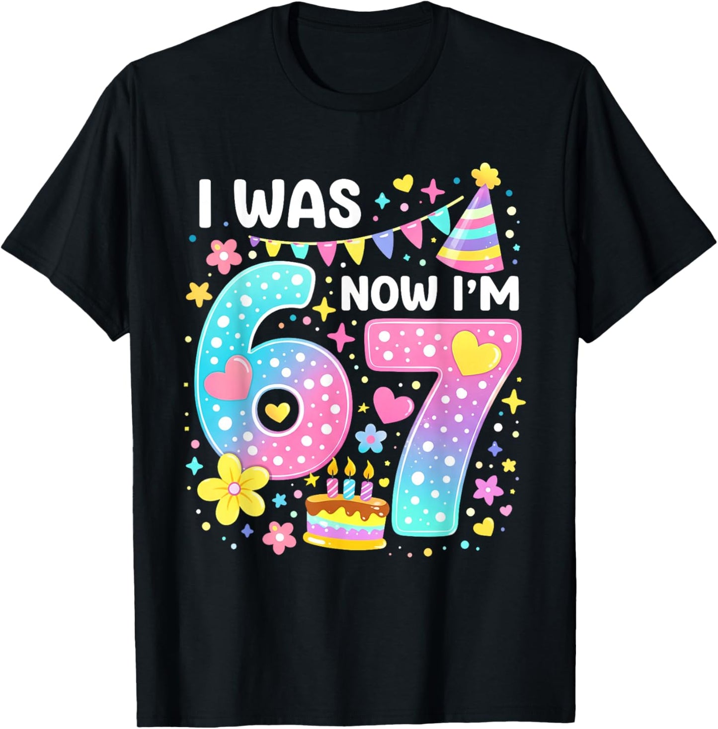 7th Birthday Girl Funny Six Seven I was 6 Now I'm 7 Year Old T-Shirt - T-Shirt | Black