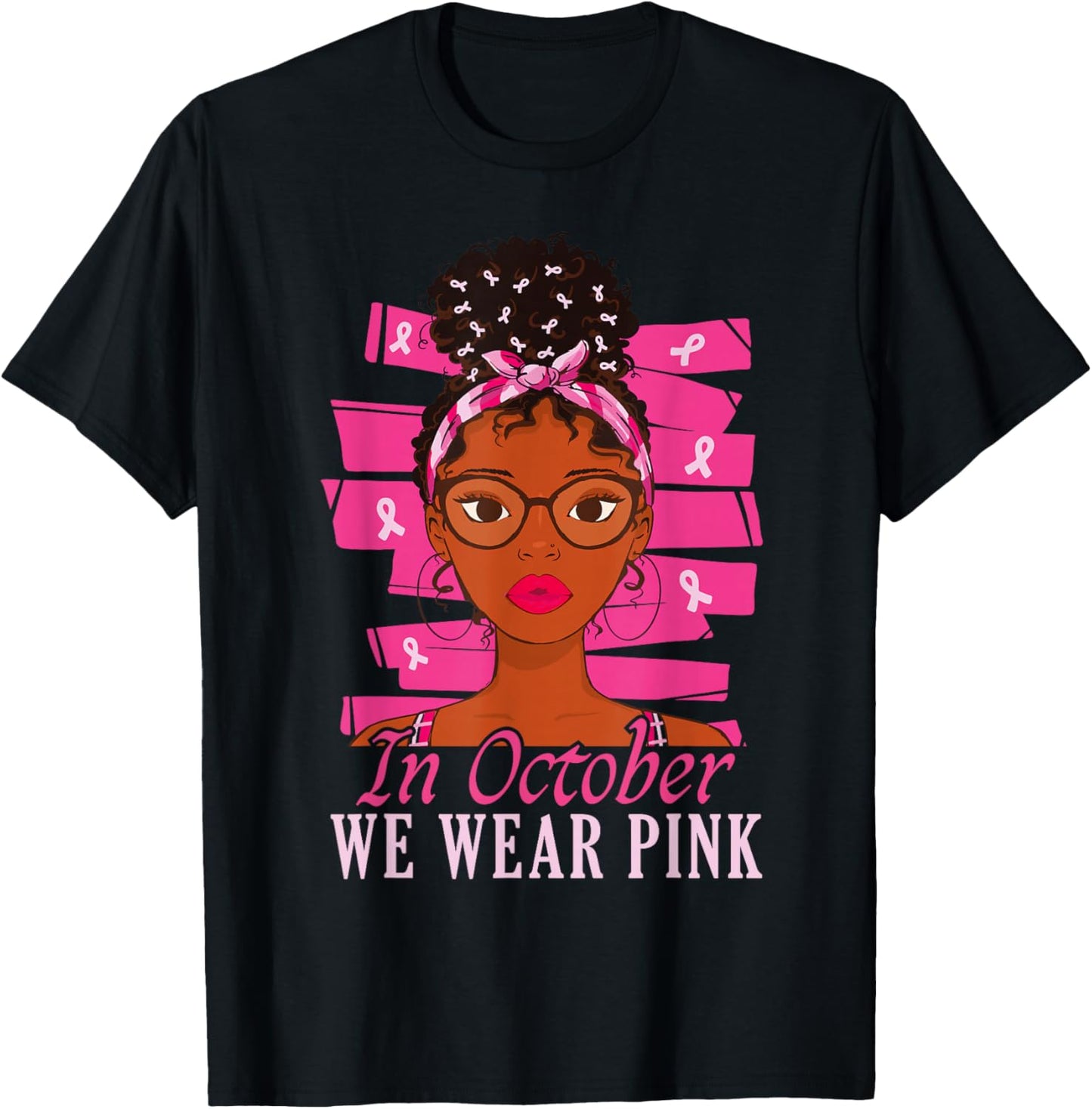 in October We Wear Pink Black Women Breast Cancer Awareness T-Shirt - T-Shirt | Black