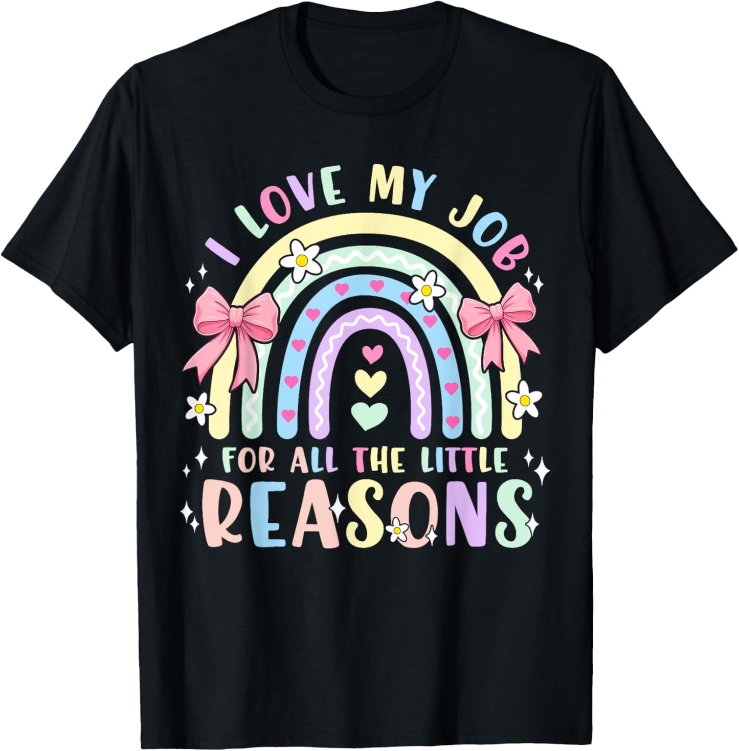 I Love My Job for All The Little Reasons Funny Teacher Bow T-Shirt - T-Shirt | Black