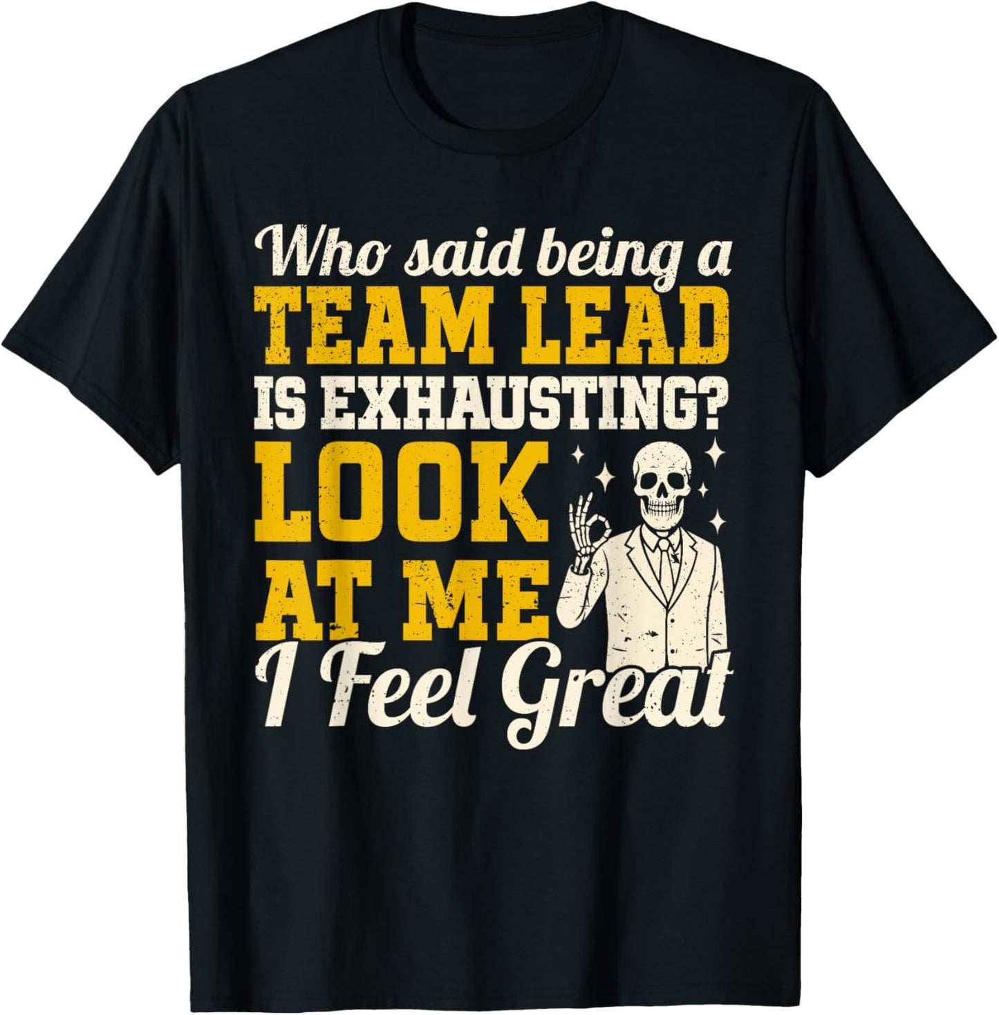 Team Lead Shift Supervisor T-Shirt - T-Shirt | Black