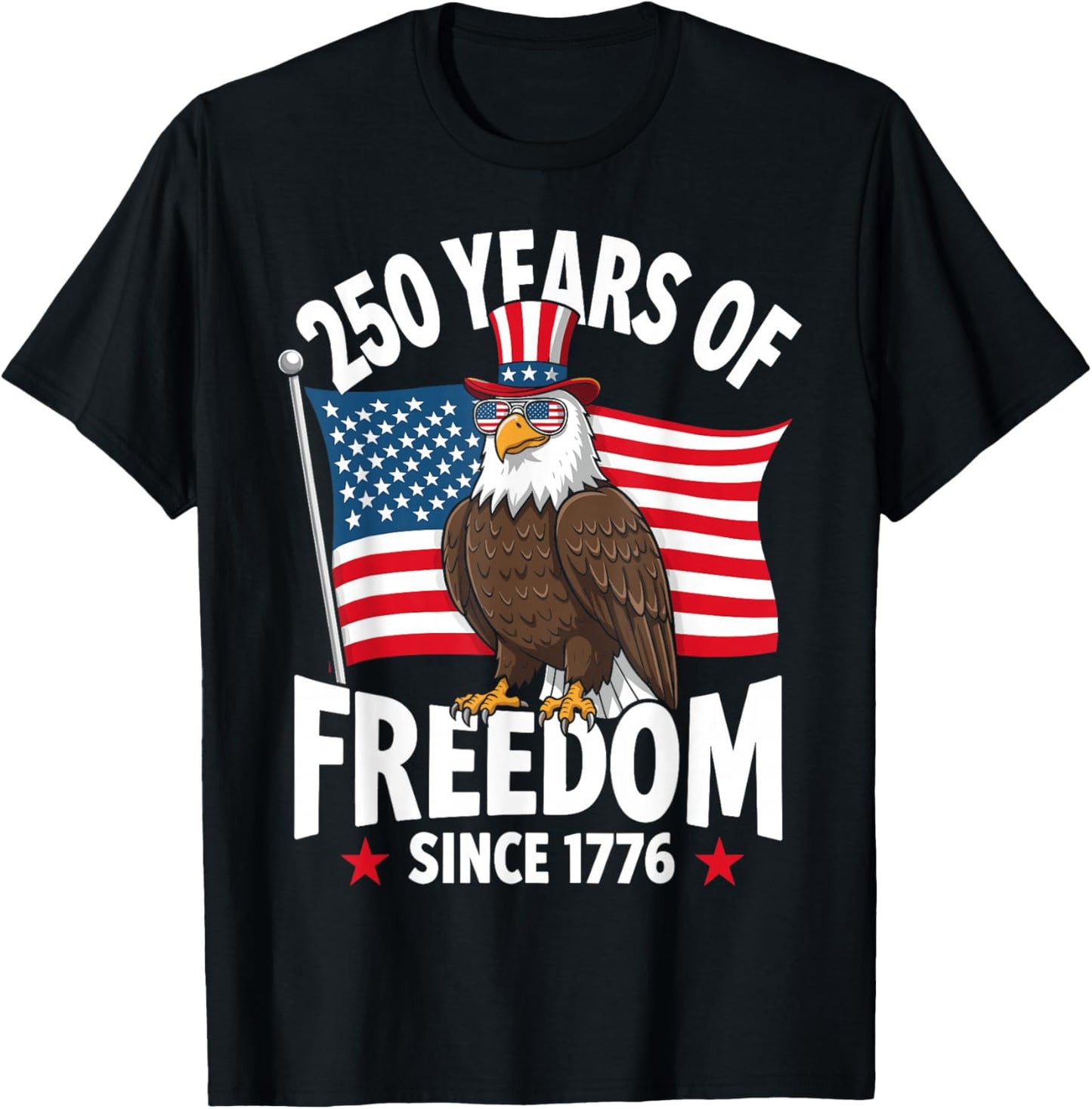 Eagle and Flag 250 Years 1776-2026 250th Birthday T-Shirt - T-Shirt | Black