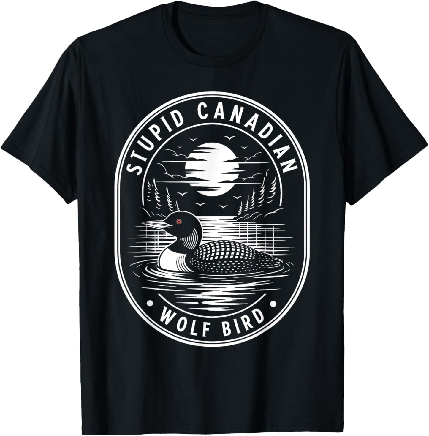 Vintage Stupid Canadian Wolf Bird Cute Loon Sarcastic Animal T-Shirt - T-Shirt | Black