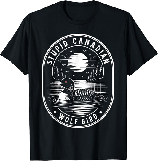 Vintage Stupid Canadian Wolf Bird Cute Loon Sarcastic Animal T-Shirt - T-Shirt | Black
