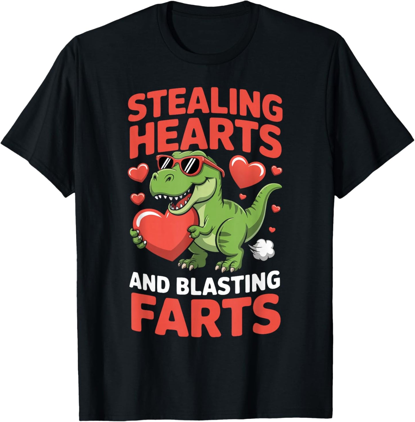 Stealing Hearts and Blasting Farts T-Shirt - T-Shirt | Black
