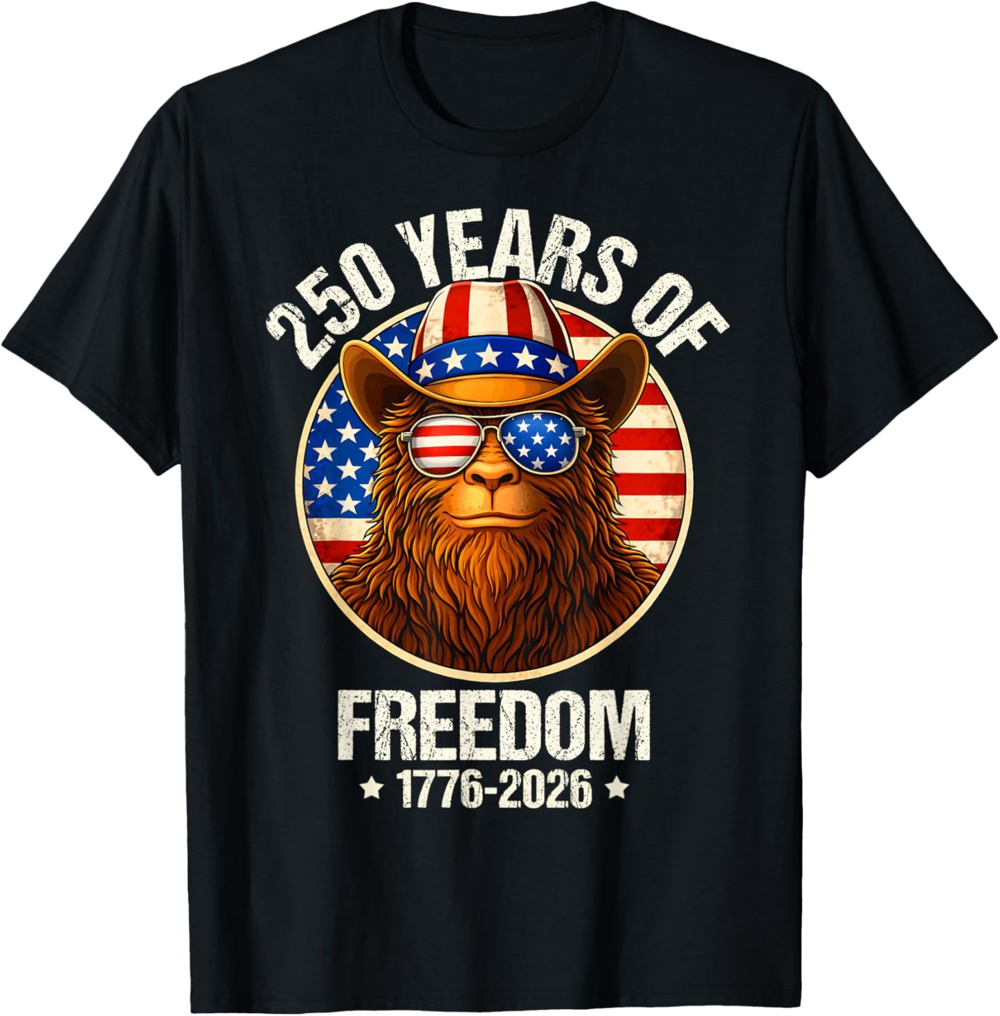 250 Years of Freedom Bigfoot Sasquatch 250th Anniversary T-Shirt - T-Shirt | Black