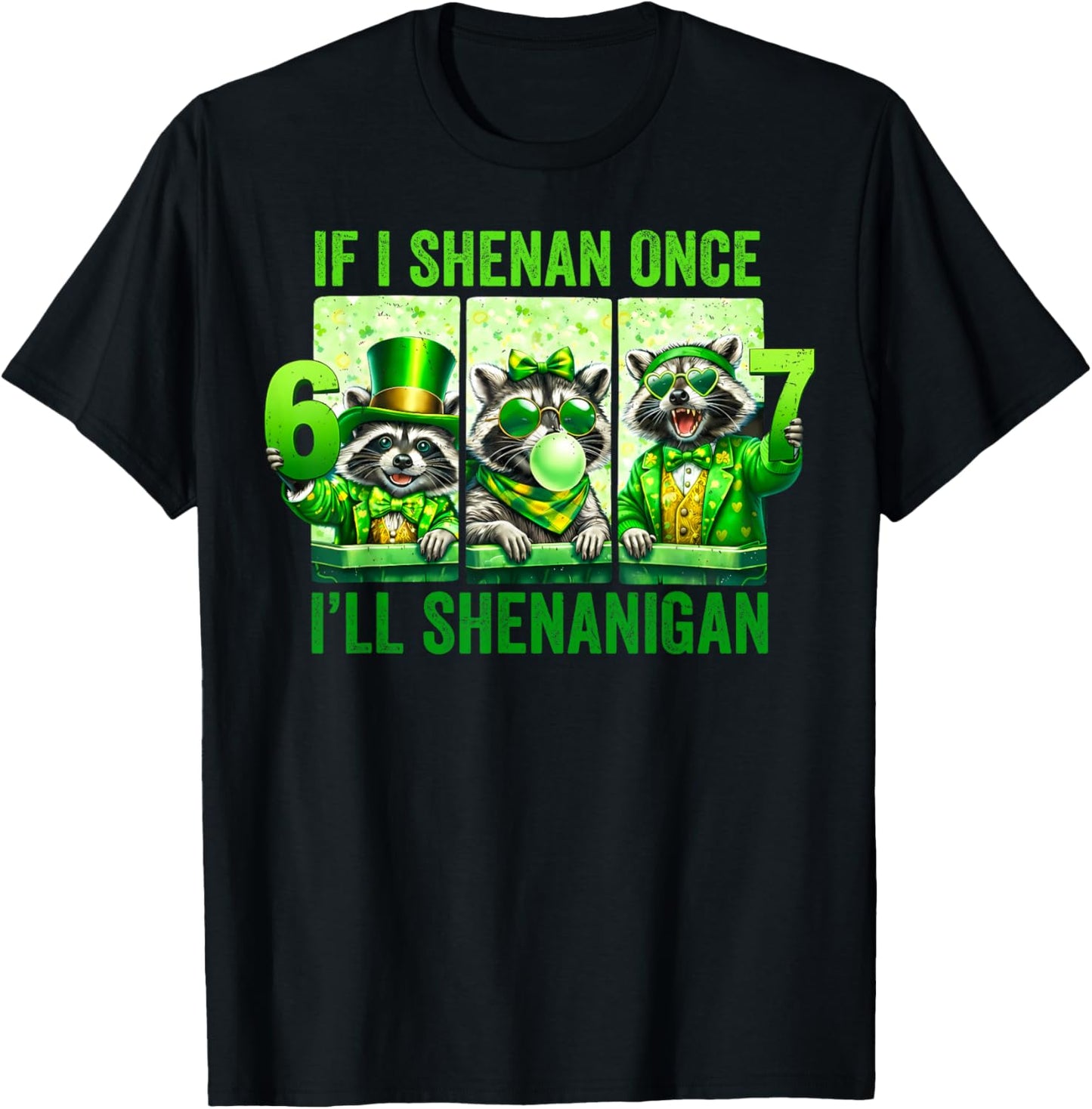 If I Shenan Once Ill Shenanigan Women Patricks Day T-Shirt - T-Shirt | Black