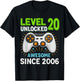 Level 20 Unlocked Awesome Since 2006 Gaming Birthday 20th T-Shirt - T-Shirt | Black
