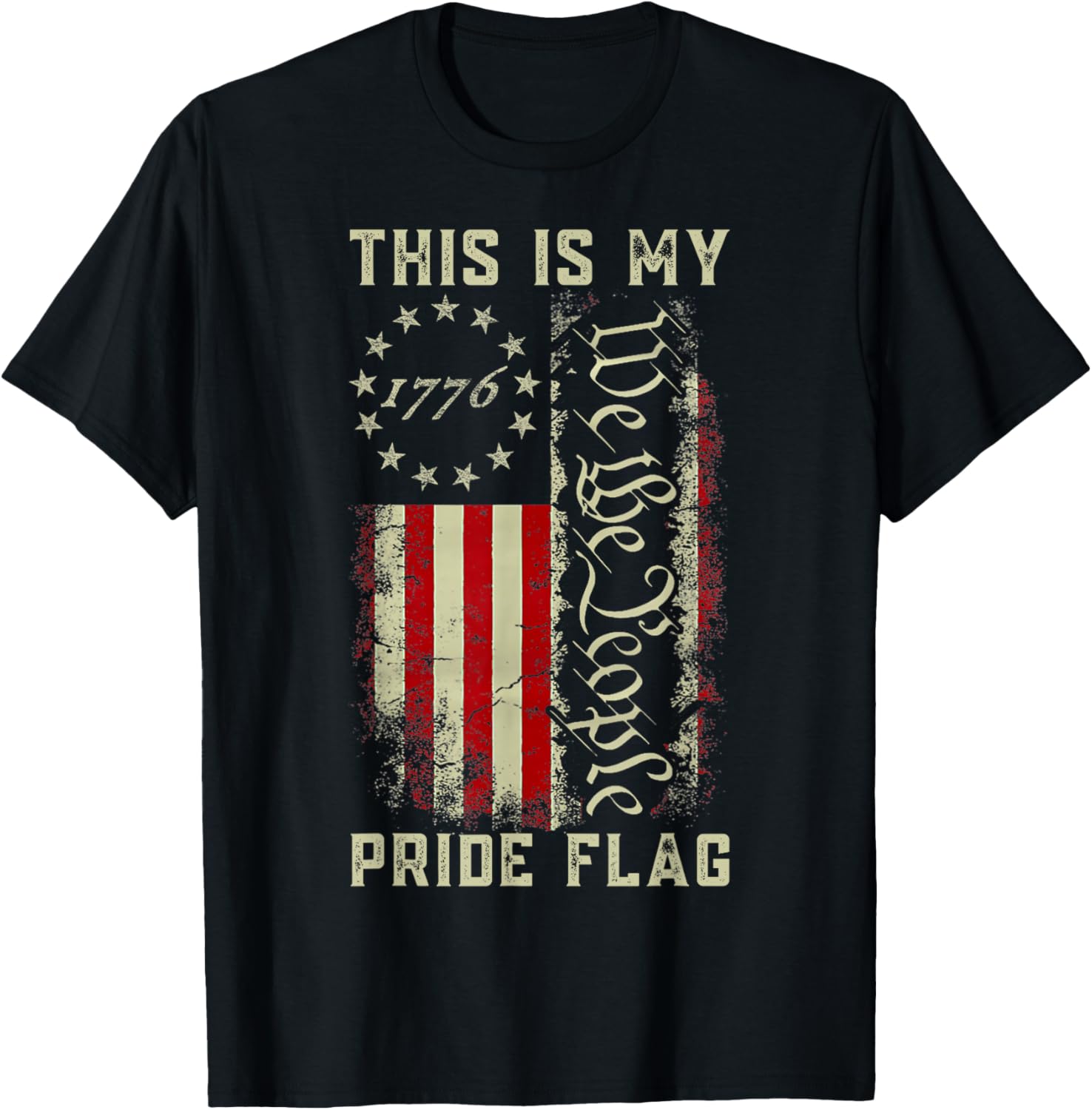 This is My Pride Flag 1776 We The People American Flag USA T-Shirt - T-Shirt | Black