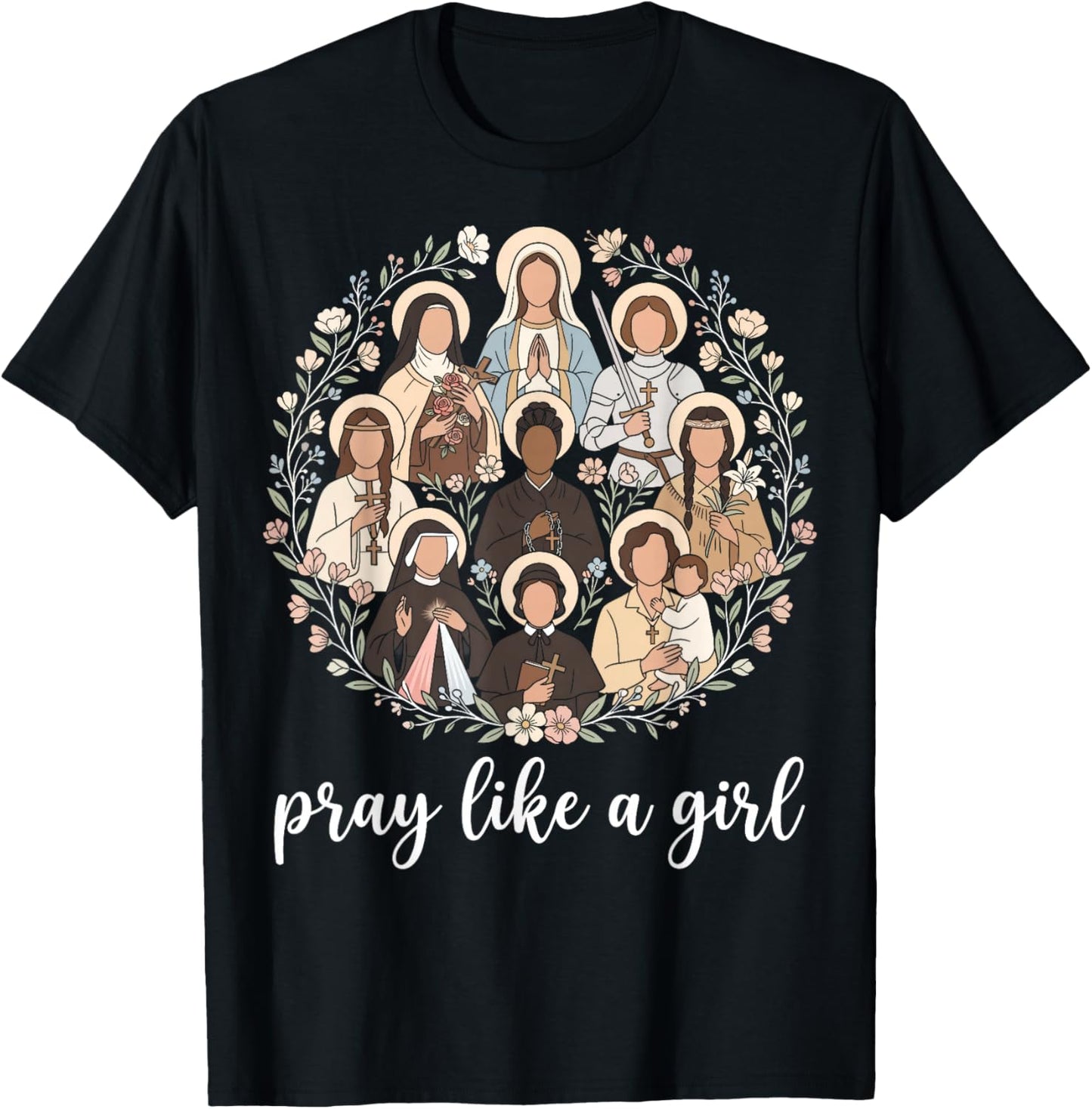 Catholic Saints Pray Like A Girl Christian Women T-Shirt - T-Shirt | Black