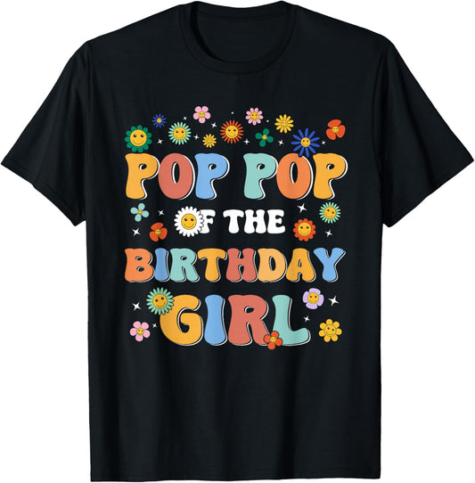 Pop Pop of The Birthday Girl Family Groovy Birthday Party T-Shirt - T-Shirt | Black