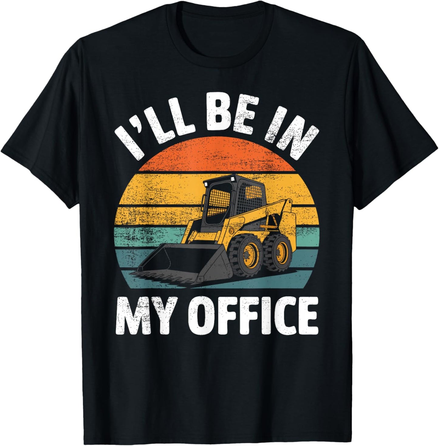 Skid Steer Operator Construction Heavy Equipment Jobsite T-Shirt - T-Shirt | Black