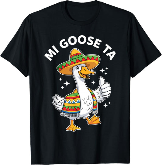 Mexican Festive Goose Shirt, Funny Mi Goose Ta T-Shirt - T-Shirt | Black