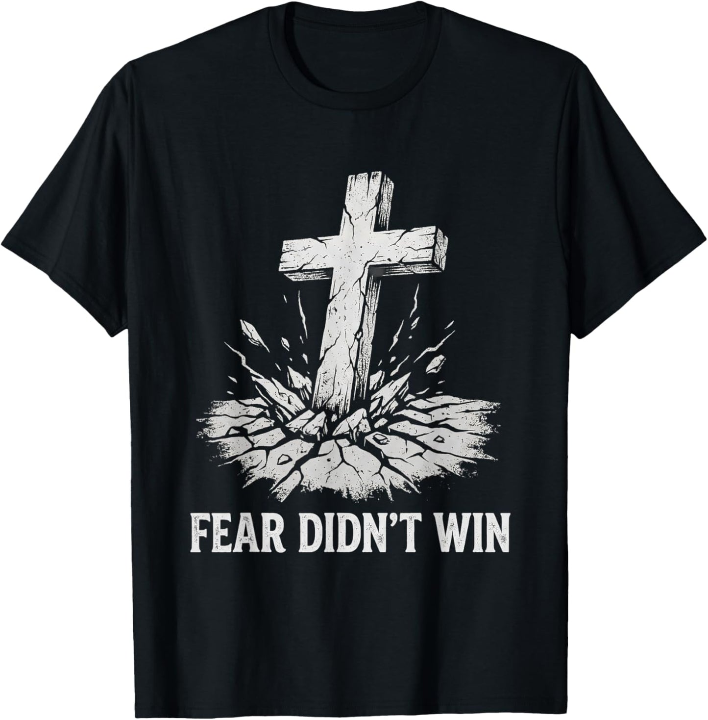 Fear Didn't Win Christian Faith Message T-Shirt - T-Shirt | Black