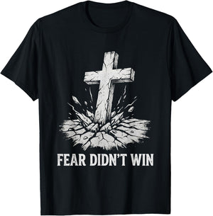 Fear Didn't Win Christian Faith Message T-Shirt - T-Shirt | Black