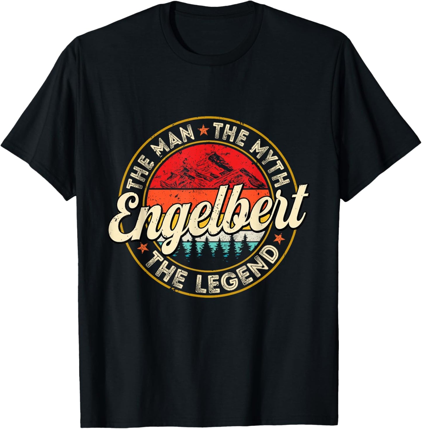 Engelbert The Man The Myth The Legend Personalized Name T-Shirt - T-Shirt | Black