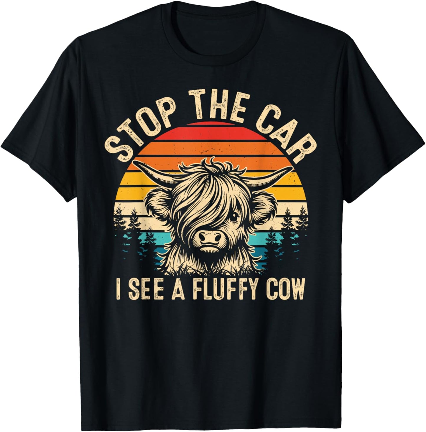 Stop The Car I See A Fluffy Cow Highland Cow Lover Retro T-Shirt - T-Shirt | Black