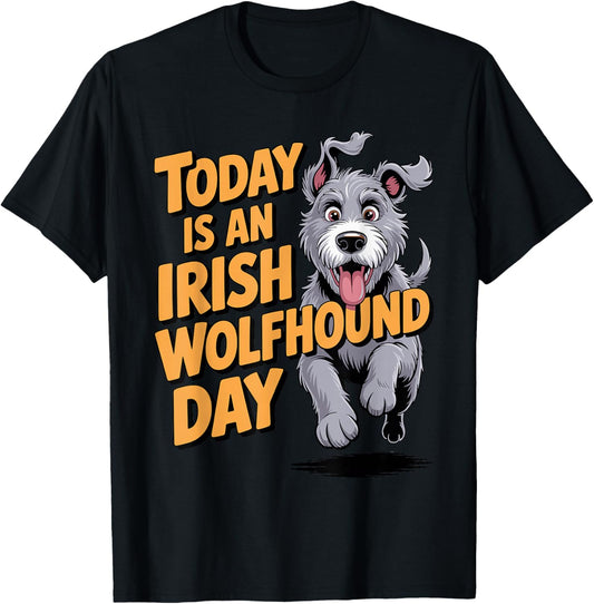 Today is an Irish Wolfhound Day Cartoon Pet Dog Breed T-Shirt - T-Shirt | Black